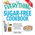 thumbnail image 1 of Pre-Owned The Everything Sugar-Free Cookbook: Make sugarfree dishes you and your family will crave! (Paperback) 1598694081 9781598694086, 1 of 1