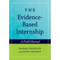 thumbnail image 1 of Pre-Owned The Evidence-Based Internship: A Field Manual (Paperback) 0195323505 9780195323504, 1 of 1