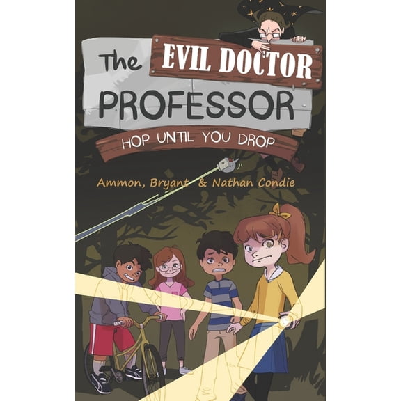 The Evil Doctor Professor The Evil Doctor Professor: Hop Until You Drop, Book 1, (Paperback)