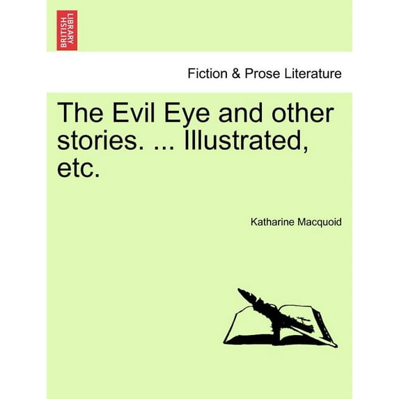 The Evil Eye and Other Stories. ... Illustrated, Etc. Paperback
