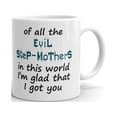 thumbnail image 1 of The Evil Step-Mothers in this World Coffee Tea Ceramic Mug Office Work Cup Gift15 oz, 1 of 3