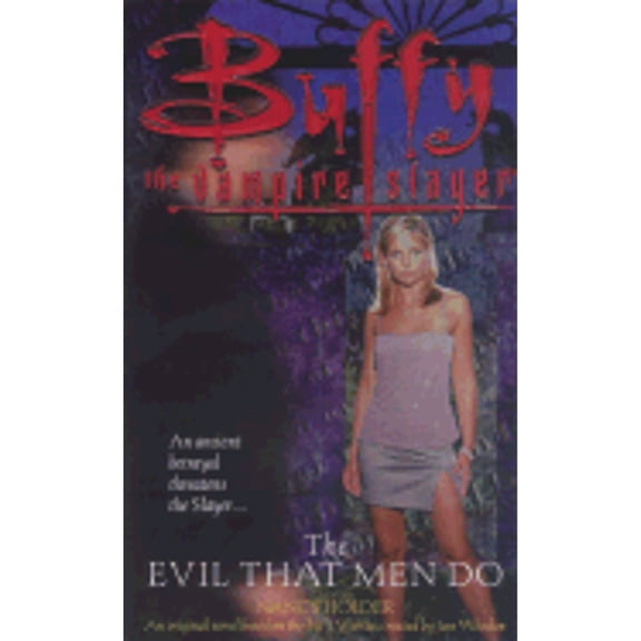 Pre-Owned The Evil That Men Do (Buffy the Vampire Slayer) (Paperback) 0671026356