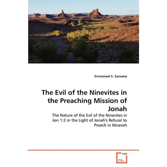 The Evil of the Ninevites in the Preaching Mission of Jonah (Paperback)
