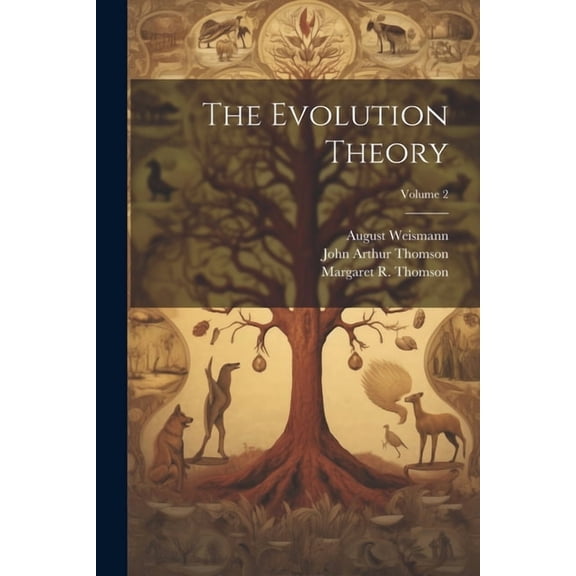 The Evolution Theory; Volume 2 (Paperback)