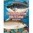 thumbnail image 1 of The Evolution from Gills to Lungs Coloring Book, (Paperback), 1 of 1