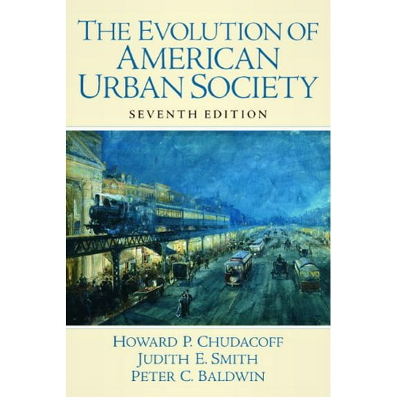 Pre-Owned The Evolution of American Urban Society, 7th Edition (Paperback) 0136015719 9780136015710