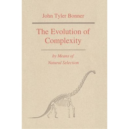 Pre-Owned The Evolution of Complexity by Means of Natural Selection (Hardcover) 0691084939 9780691084930