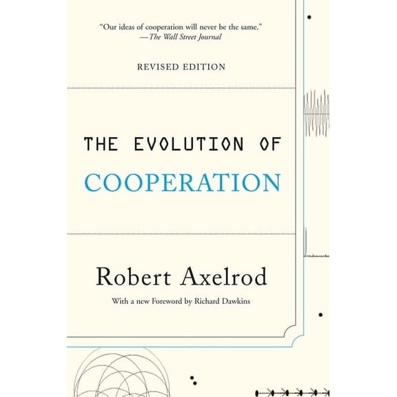 The Evolution of Cooperation: Revised Edition, (Paperback)