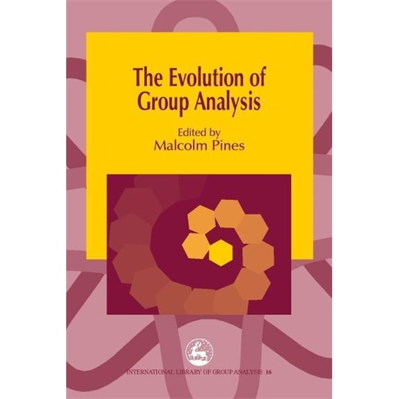 International Library of Group Analysis The Evolution of Group Analysis, (Paperback)