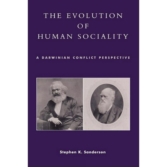 Evolution of Human Sociality: A Darwinian Conflict Perspective, (Paperback)