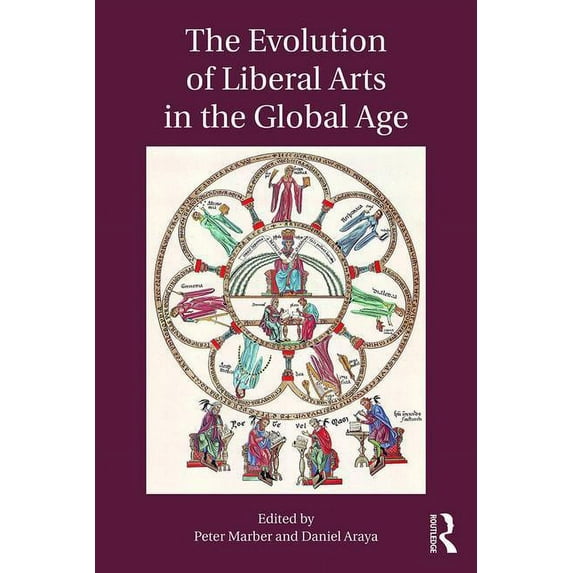 The Evolution of Liberal Arts in the Global Age, (Paperback)