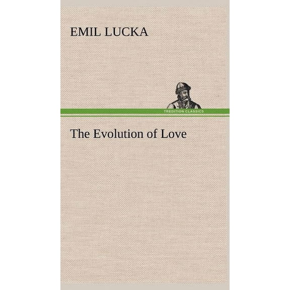 The Evolution of Love (Hardcover)