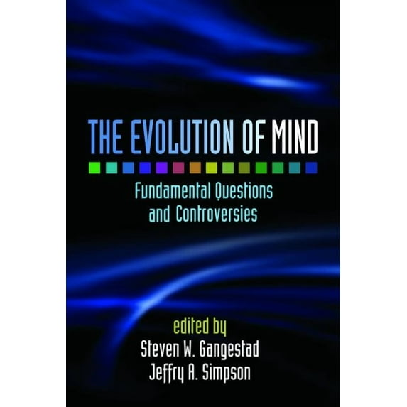 The Evolution of Mind : Fundamental Questions and Controversies (Hardcover)