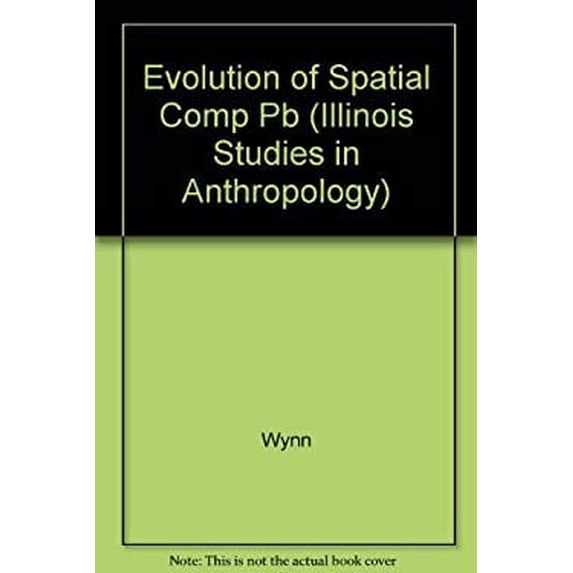 Pre-Owned The Evolution of Spatial Competence (Paperback) 9780252060304