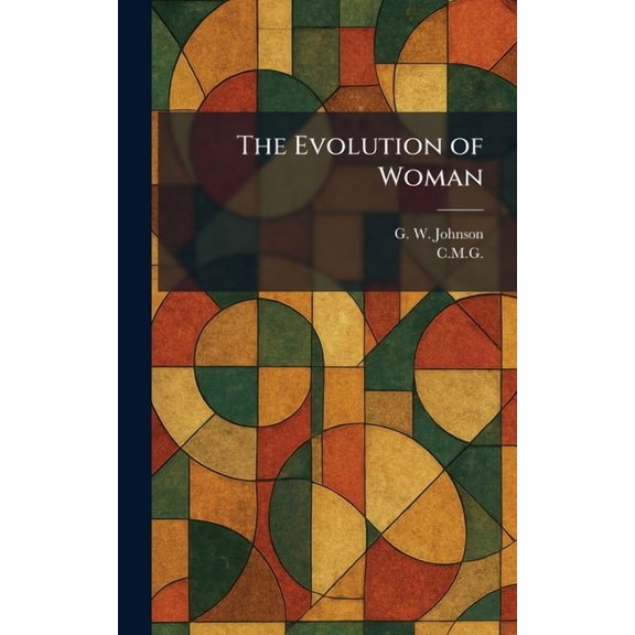 The Evolution of Woman, (Hardcover)