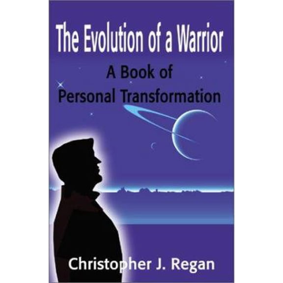Pre-Owned The Evolution of a Warrior: A Book of Personal Transformation (Paperback) 0595192114 9780595192113