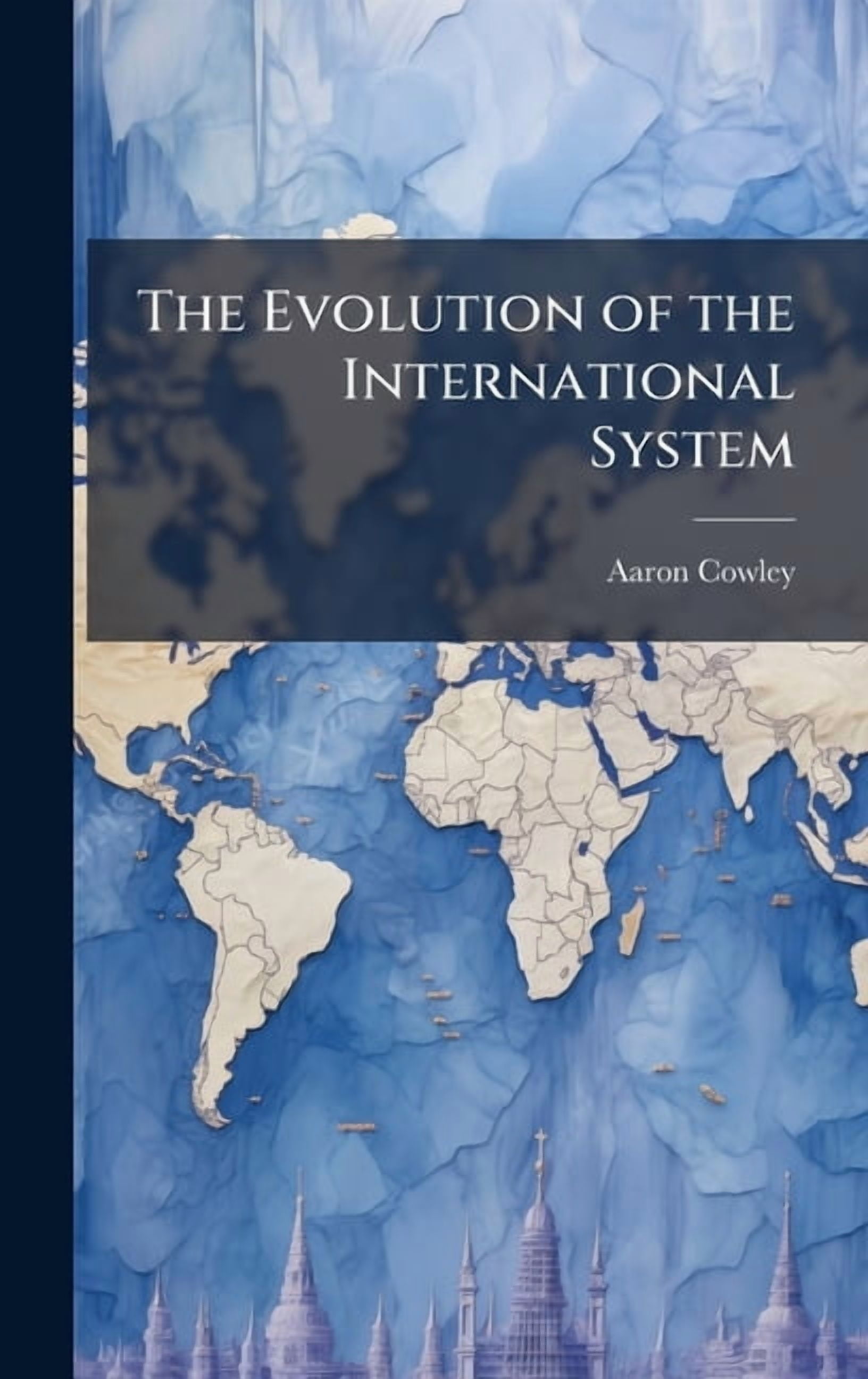 The Evolution of the International System, (Hardcover) - Walmart.com