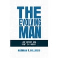 thumbnail image 1 of The Evolving Man: Life Virtues Men Don't Talk About, (Paperback), 1 of 1