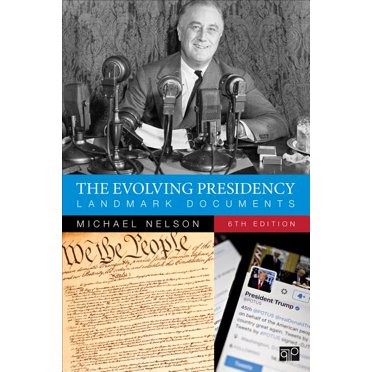 The Evolving Presidency: Landmark Documents, (Paperback)