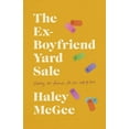 thumbnail image 1 of The Ex-Boyfriend Yard Sale: Finding a Formula for the Cost of Love, (Paperback), 1 of 1