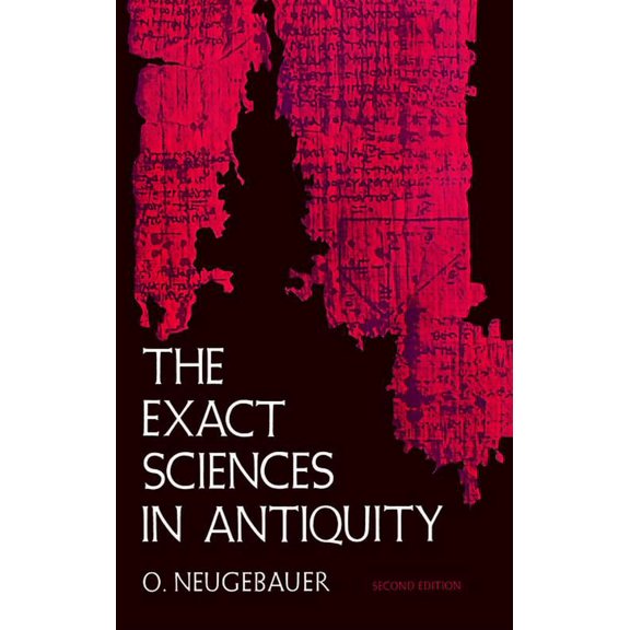 The Exact Sciences in Antiquity, (Paperback)