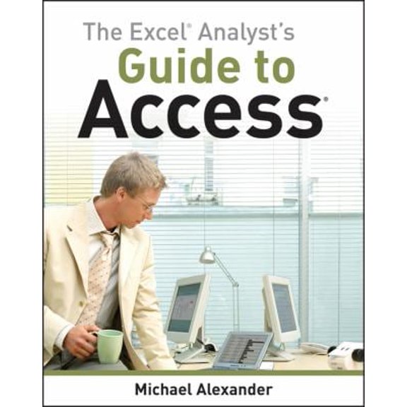 Pre-Owned The Excel Analyst's Guide to Access Paperback