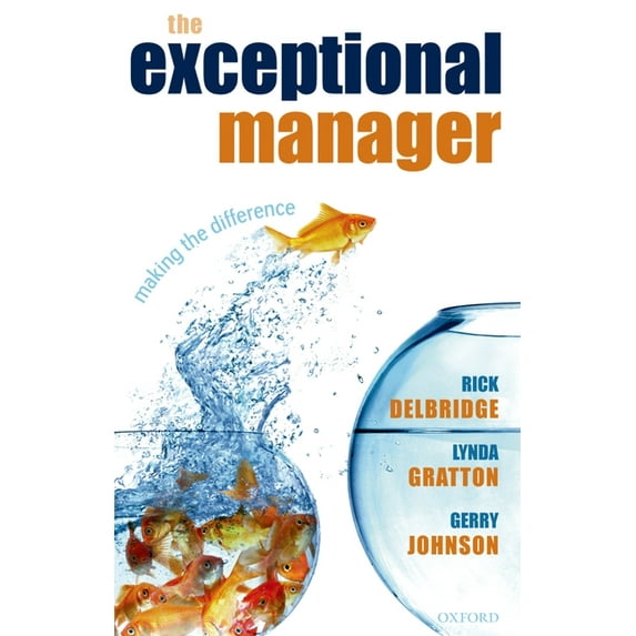 The Exceptional Manager: Making the Difference, (Hardcover)
