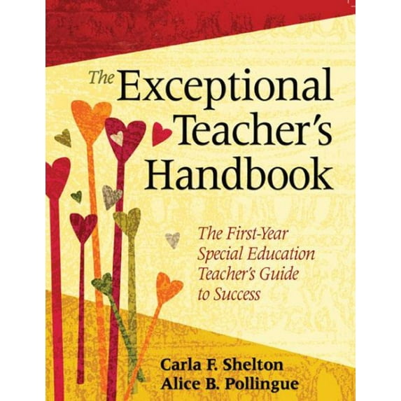 The Exceptional Teacher's Handbook : The First-Year Special Education Teacher's Guide to Success (Paperback)