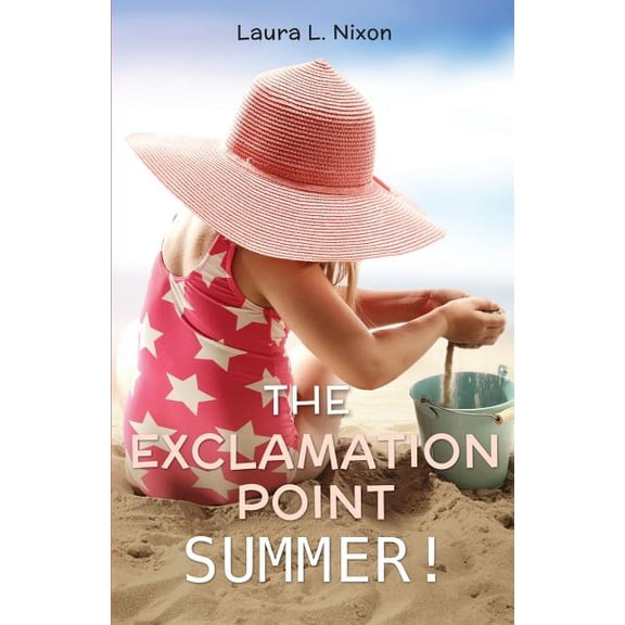 The Exclamation Point Summer!, (Paperback)