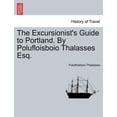 thumbnail image 1 of The Excursionist's Guide to Portland. by Polufloisboio Thalasses Esq., (Paperback), 1 of 1