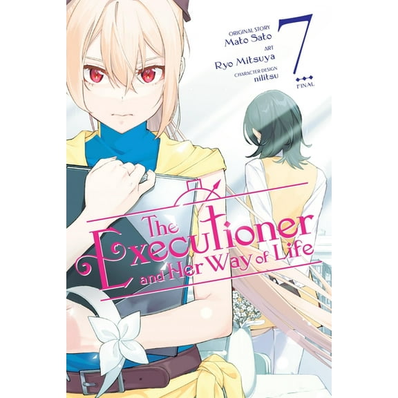 The Executioner and Her Way of Life (Man The Executioner and Her Way of Life, Vol. 7 (Manga): Volume 7, (Paperback)
