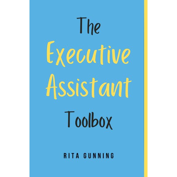 The Executive Assistant Toolbox, (Paperback)