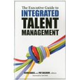thumbnail image 1 of Pre-Owned The Executive Guide to Integrated Talent Management (Paperback) 1562867547 9781562867546, 1 of 1