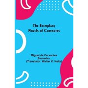 The Exemplary Novels of Cervantes, Paperback