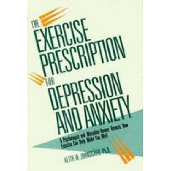 Pre-Owned The Exercise Prescription For Depression And Anxiety And Anxiety*the (Hardcover) 0306433028 9780306433023