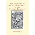 thumbnail image 1 of The Exercises of St Ignatius Loyola in the Western Tradition, 1 of 1