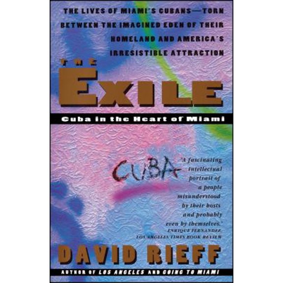 Pre-Owned The Exile: Cuba in the Heart of Miami (Paperback) 0671886274 9780671886271