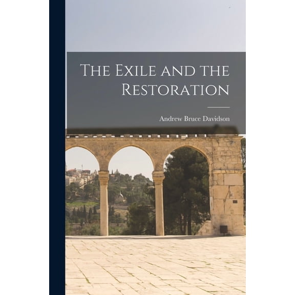 The Exile and the Restoration (Paperback)