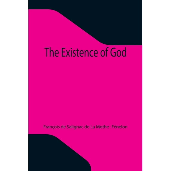 The Existence of God, (Paperback)