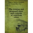 thumbnail image 1 of The Existing and Proposed Outer Park Systems of American Cities (Paperback), 1 of 1