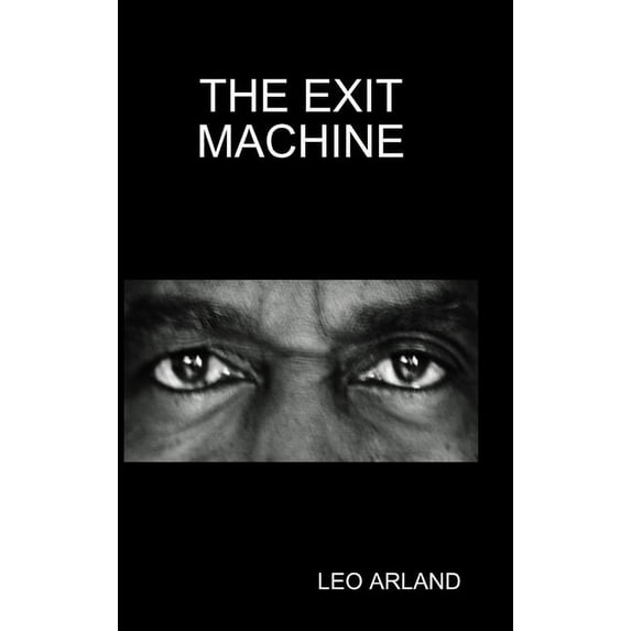 The Exit Machine, (Hardcover)
