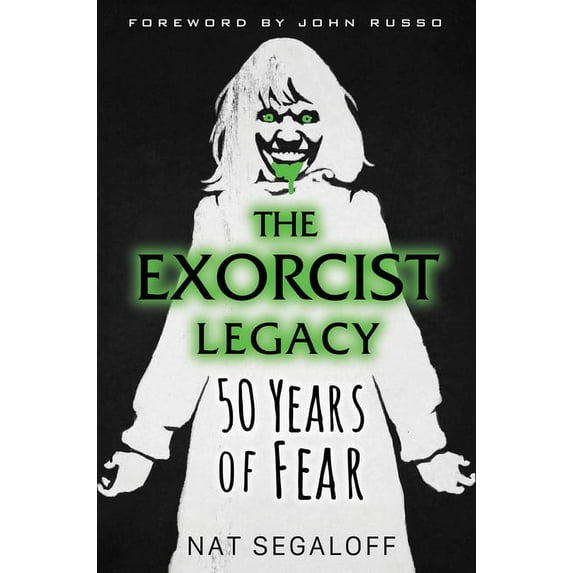The Exorcist Legacy 50 Years of Fear, (Hardcover)