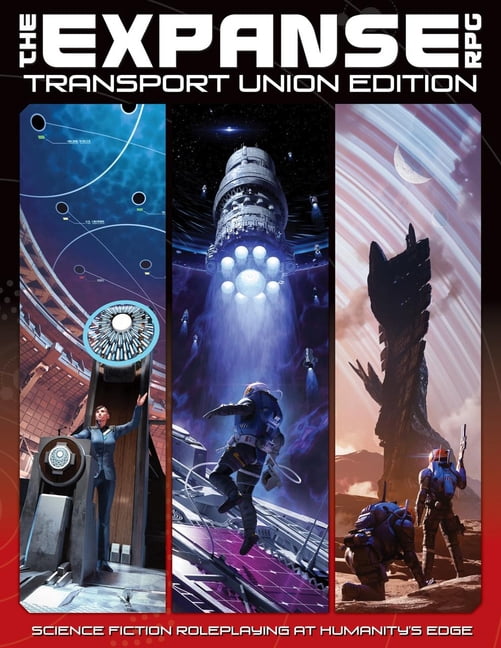 The Expanse RPG The Expanse RPG: Transport Union Edition: Science Fiction Roleplaying at Humanity's Edge, (Hardcover)
