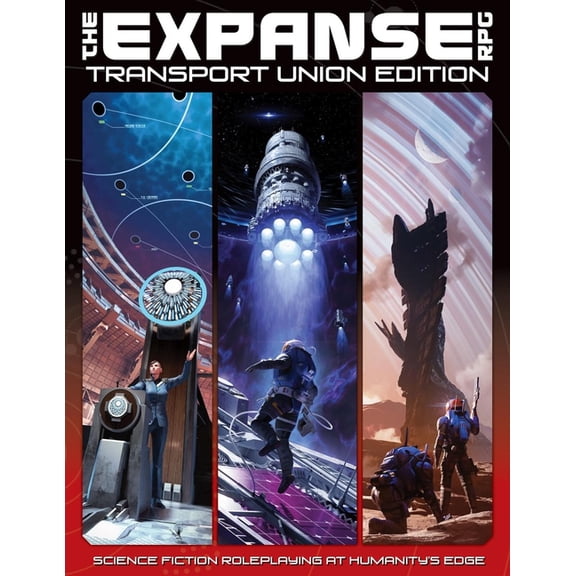 The Expanse RPG The Expanse RPG: Transport Union Edition: Science Fiction Roleplaying at Humanity's Edge, (Hardcover)