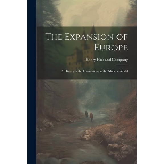 The Expansion of Europe (Paperback)