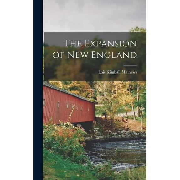 The Expansion of New England, (Hardcover)