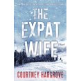 thumbnail image 1 of The Expat Wife, (Paperback), 1 of 1