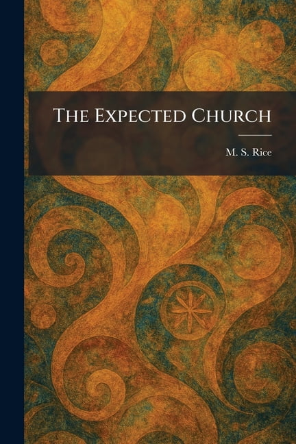 The Expected Church, (Paperback)