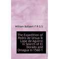 thumbnail image 1 of The Expedition of Pedro de Ursua & Lope de Aguirre in Search of El Dorado and Omagua in 1560-1 (Paperback), 1 of 1