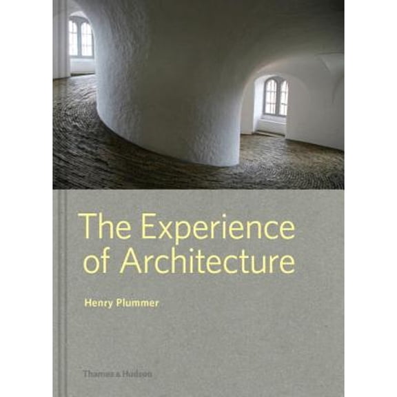 Pre-Owned Experience of Architecture, Hardcover by Plummer, Henry, ISBN 0500343217, ISBN-13 9780500343210